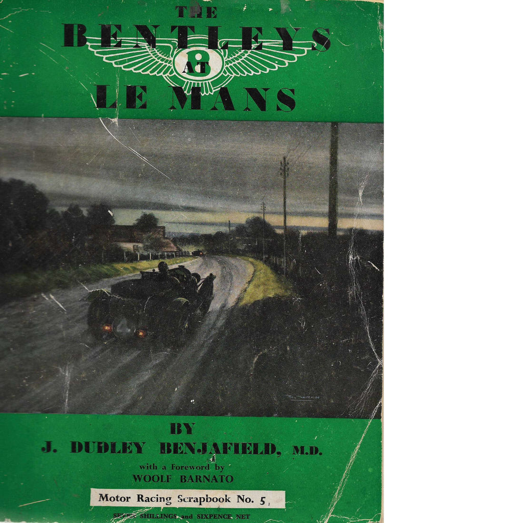 Bookdealers:The Bentley's at Le Mans | J. Dudley Benjafield