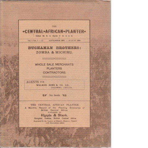 The Central African Planter: A Monthly Record of the Planting Enterprise of British Central Africa