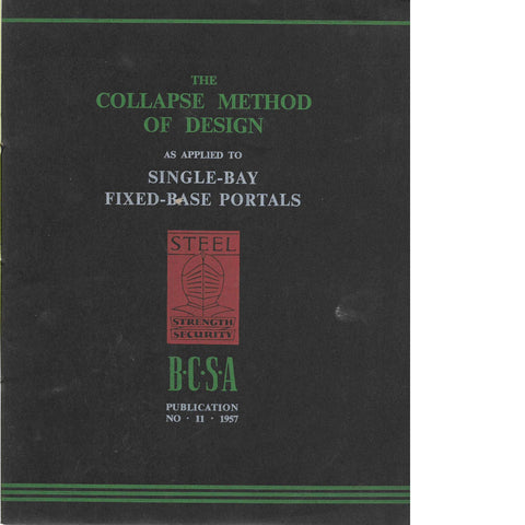 The Collapse Method of Design as Applied to Single-Bay Portals issue no. 11 | F.A. Partridge