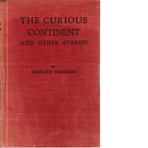 The Curious Continent and Other Stories (Signed) | Leonard Fleming