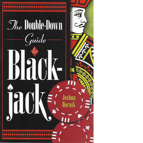 The Double-Down Guide to Blackjack | Joshua Hornik