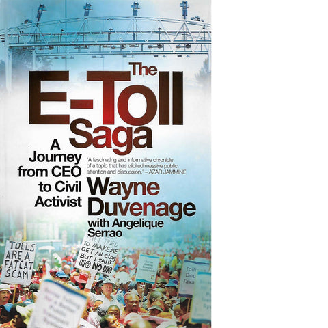 The E-Toll Saga: A Journey from CEO to Civil Activist | Wayne Duvenage with Angelique Serrao