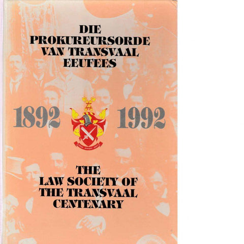 The Law Society of the Transvaal Centenary (1892 - 1992)