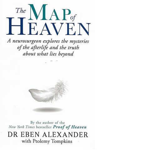 The Map of Heaven | Dr Eben Alexander with Ptolemy Tompkins