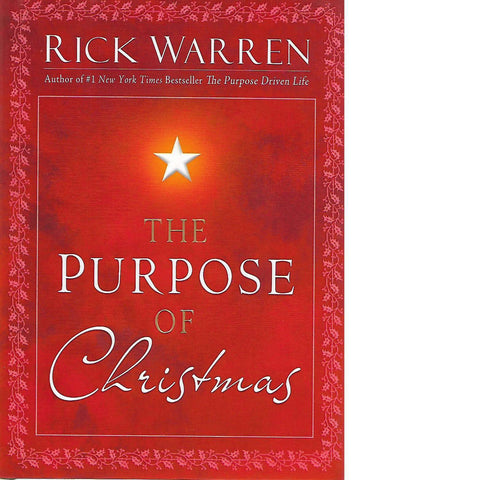 The Purpose of Christmas | Rick Warren