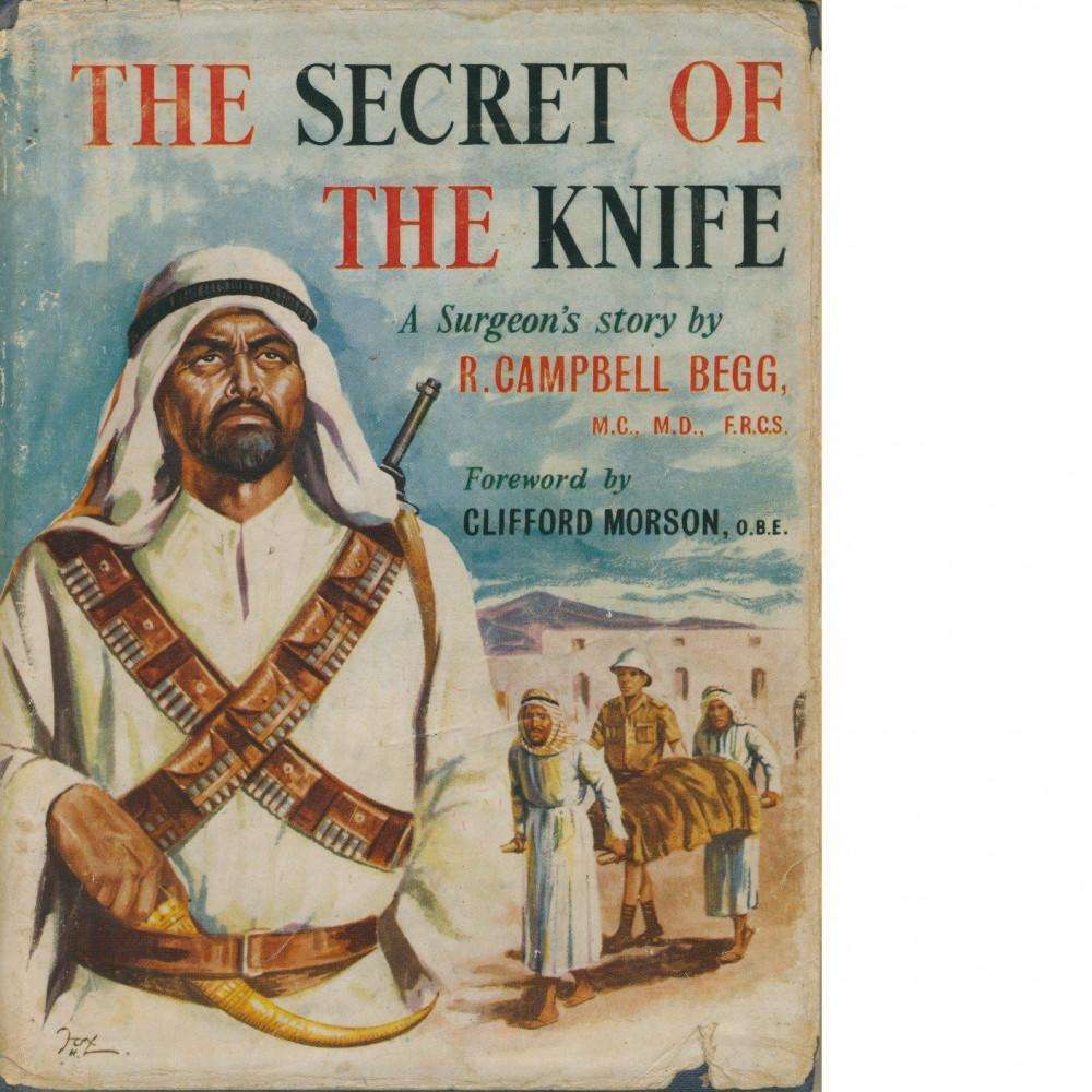 Bookdealers:The Secret of the Knife | R Campbell Begg (Inscribed by Author)