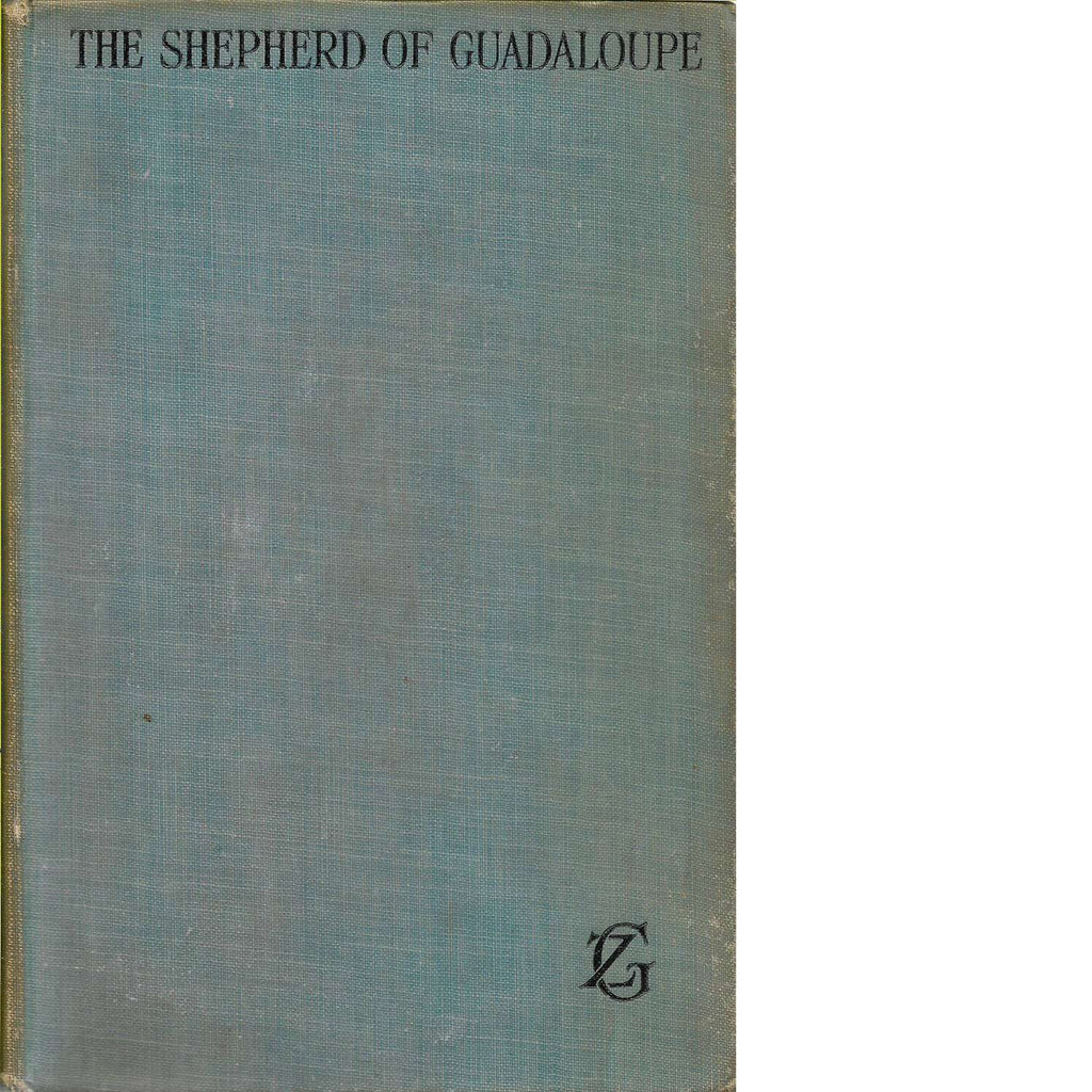 Bookdealers:The Shepherd of Guadaloupe | Zane Grey (First Edition)