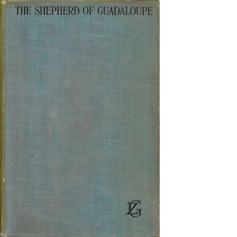 The Shepherd of Guadaloupe | Zane Grey (First Edition)
