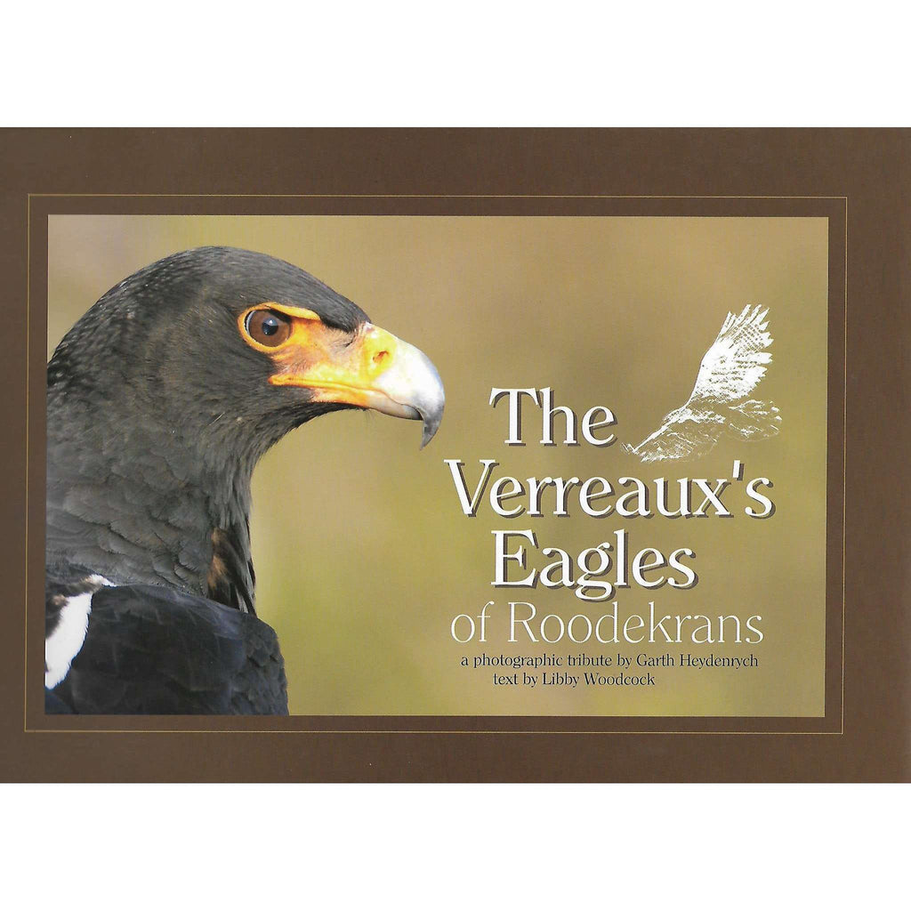 Bookdealers:The Verreaux's Eagles of Roodekrans | Garth Heydenrych