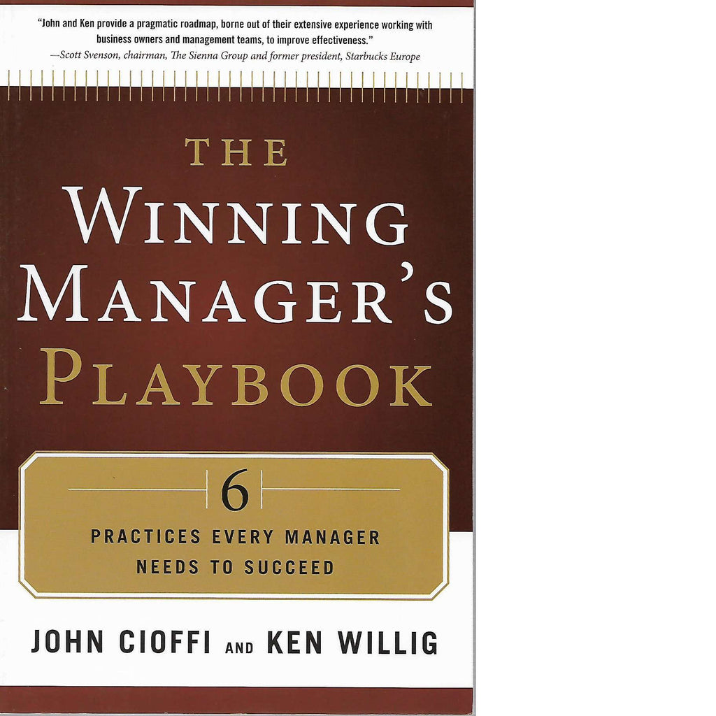 Bookdealers:The Winning Manager's Playbook: 6 Practices Every Manager Needs to Succeed | John Cioffi and Ken Willig