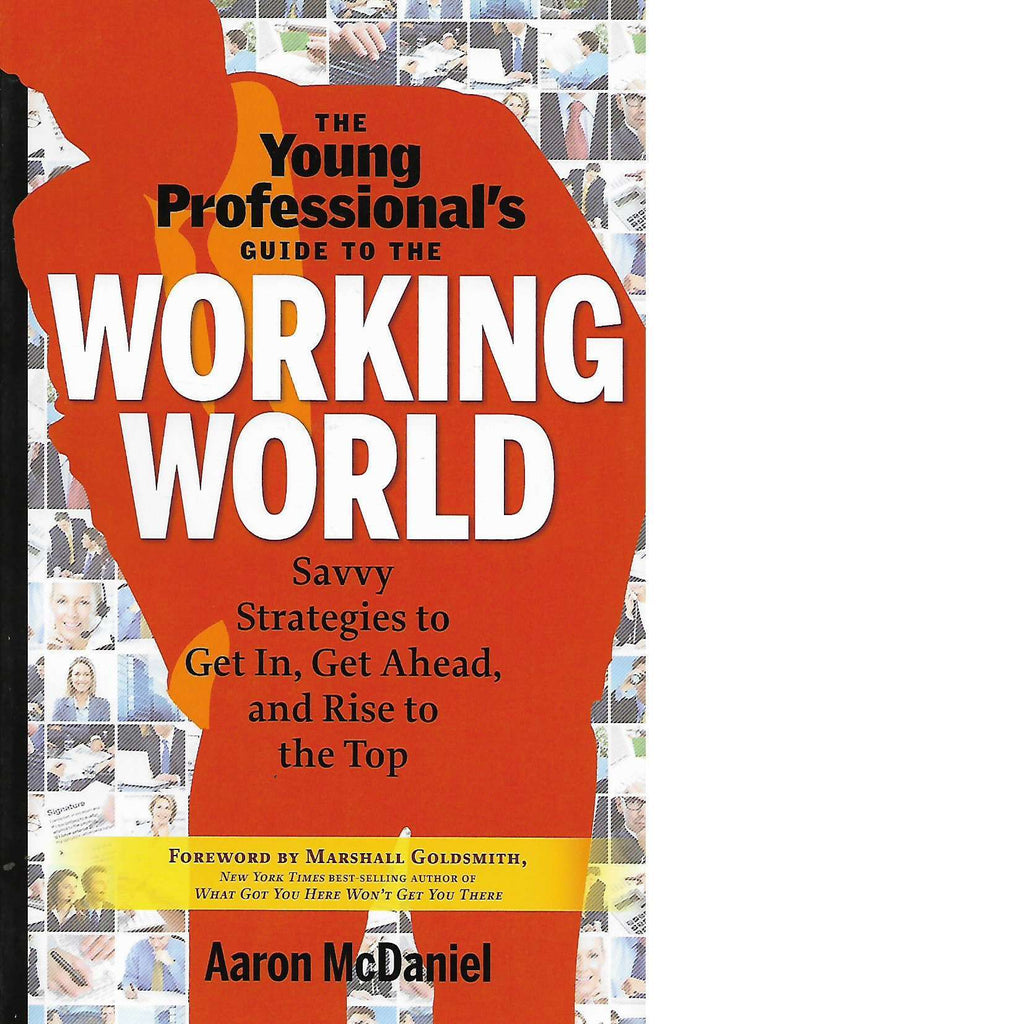 Bookdealers:The Young Professional's Guide to the Working World | Aaron McDaniel