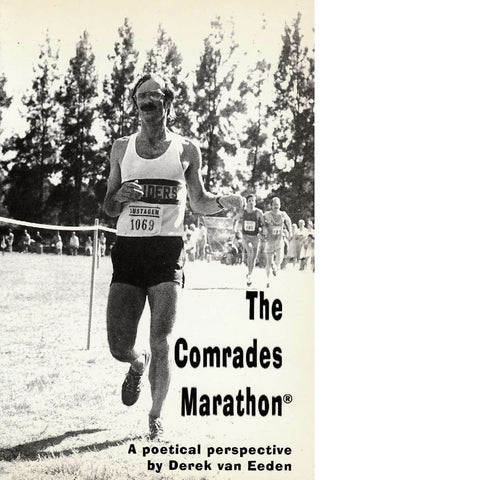 The Comrades Marathon: 1993 - 1999 | Derek van Eeden