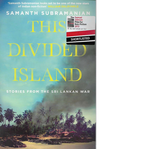 This Divided Island | Samanth Subramanian