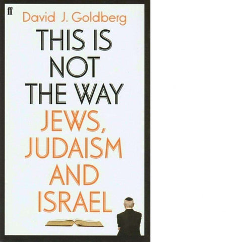This Is Not the Way | David J.Goldberg