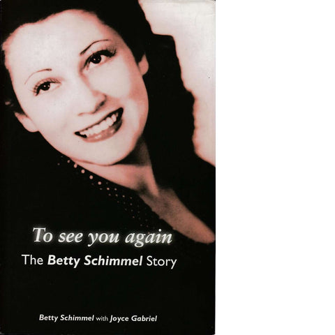 To See You Again (Inscribed) | Betty Schimmel with Joyce Gabriel