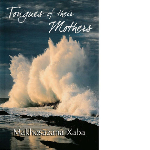 Tongues of Their Mothers (Inscribed) | Makhosazana Xaba