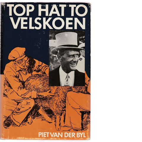 Top Hat To Velskoen (Inscribed) | Piet van der Byl