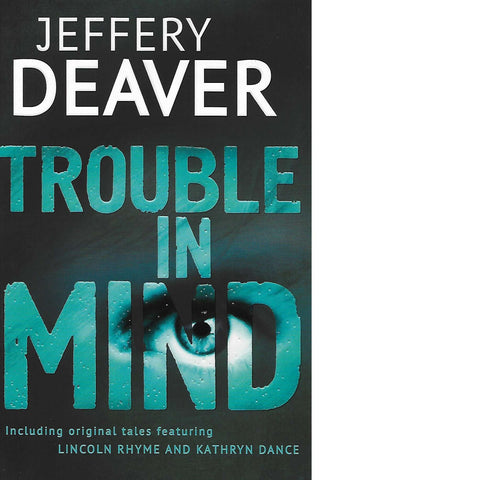Trouble in Mind | Jeffery Deaver
