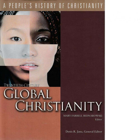 Twentieth-century Global Christianity | Mary Farrell Bednarowski