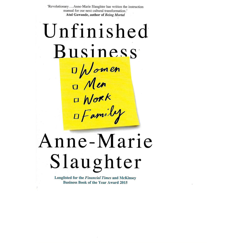 Bookdealers:Unfinished Business | Anne-Marie Slaughter