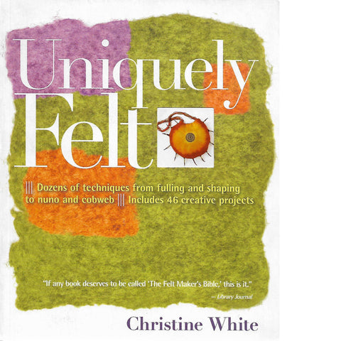 Uniquely Felt | Christine White
