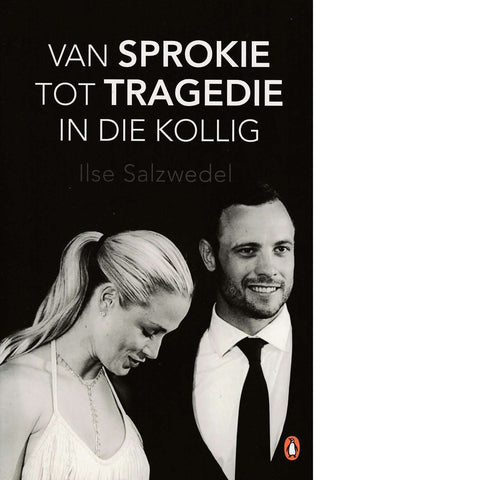 Van Sprokie Tot Tragedie in Die Kollig (Afrikaans Edition) | lse Salzwedel
