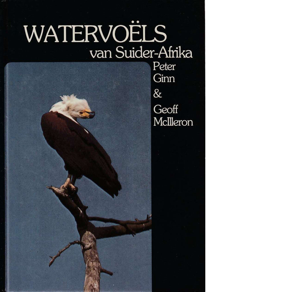 Bookdealers:Watervoels Van Suider - Afrika | Peter Ginn and Geoff McIlleron