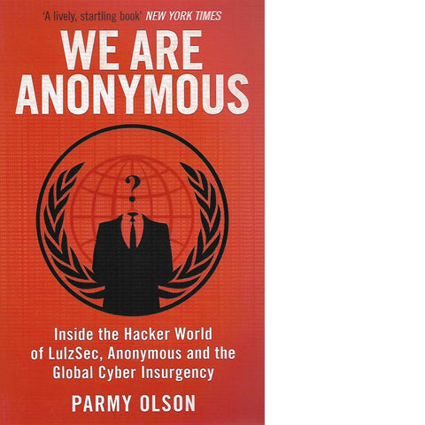 We Are Anonymous | Parmy Olson