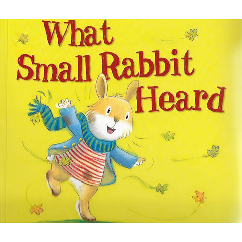 What Small Rabbit Heard | Tim Warnes
