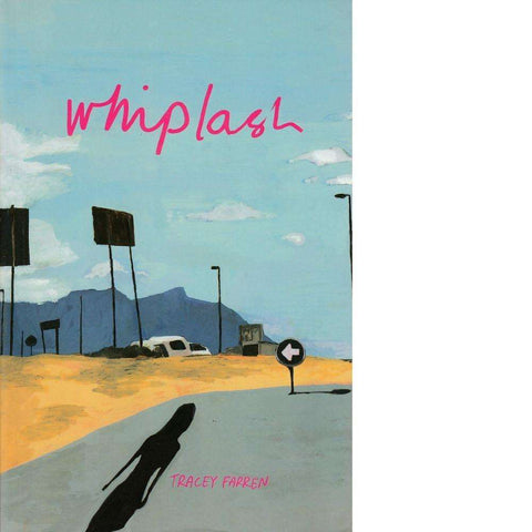 Whiplash (With Author's Inscription) | Tracey Farren