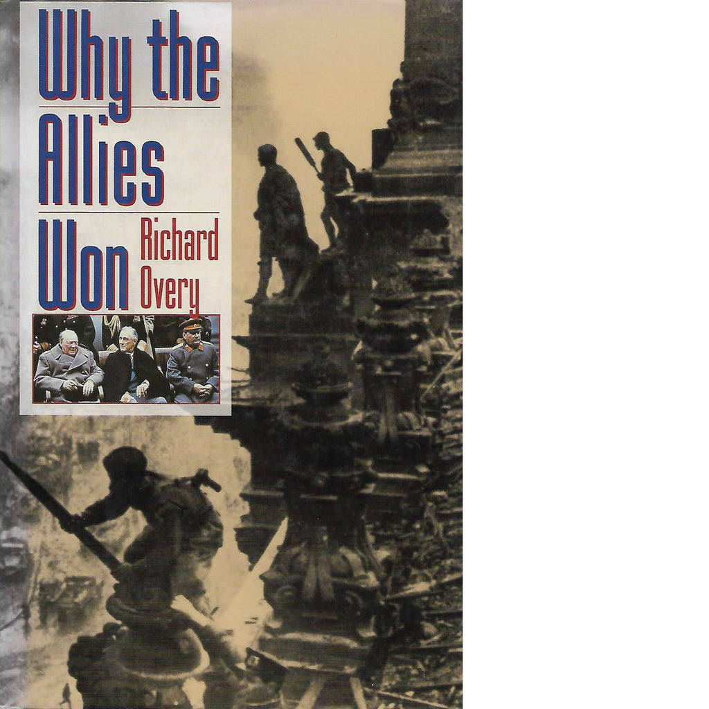 Bookdealers:Why the Allies Won (Inscribed) | Richard Overy