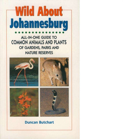 Wild About Johannesburg | Duncan Butchart