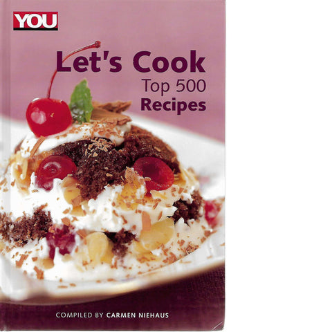 You: Let's Cook Top 500 Recipes | Carmen Niehaus