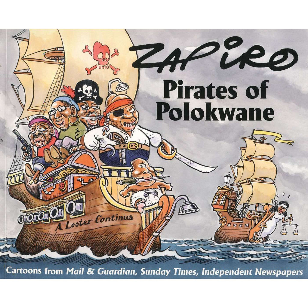 Bookdealers:Zapiro: Pirates of Polokwane (Inscribed) | Zapiro