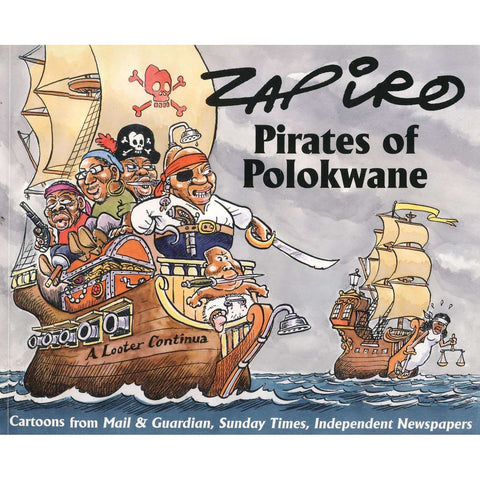Zapiro: Pirates of Polokwane (Inscribed) | Zapiro