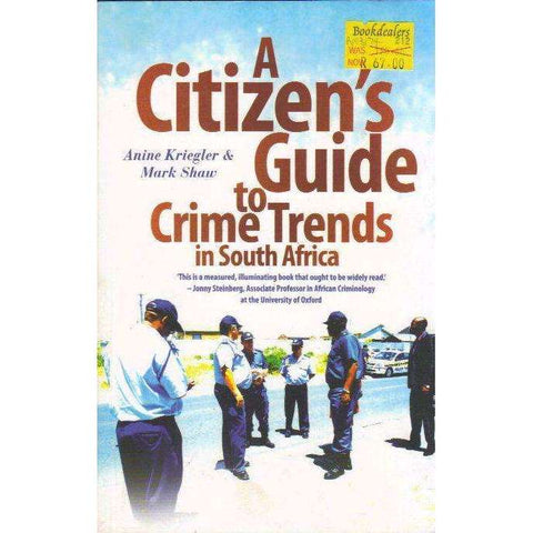 A Citizen's Guide to Crime Trends in South Africa | Anine Kriegler