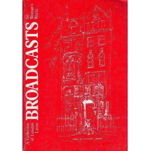 Bookdealers:A Collection of London Letter Broadcasts for Woman's World (Inscribed by the Author) | Georgina Donnelly