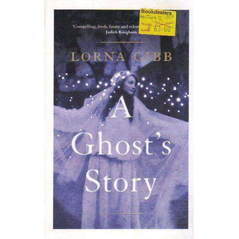 A Ghost's Story: A Novel | Lorna Gibb