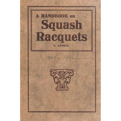 A Handbook on Squash Racquets | C. Arnold