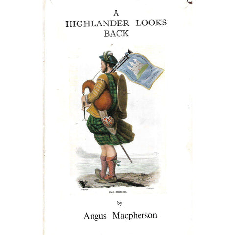 A Highlander Looks Back (Signed by Author, with Letter) | Angus Macpherson