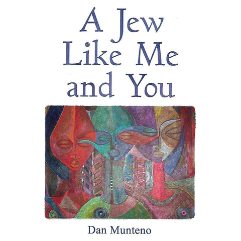 A Jew Like Me and You (Inscibed by Author) | Dan Munteno