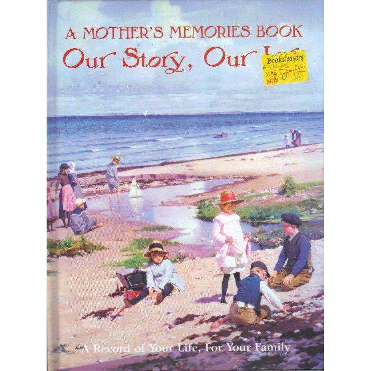 Bookdealers:A Mother's Memories Book: Our Story, Our Life (A Record of Your Life, For Your Family)