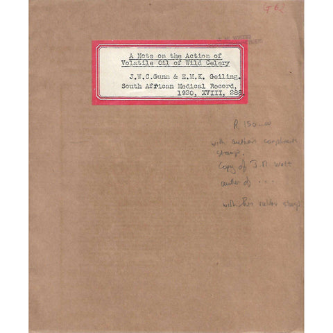 A Note on the Action of Volatile Oil of Wild Celery (With Authors' Compliments Stamp) | J. W. C. Gunn and E. M. K. Geiling