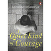 Bookdealers:A Quiet Kind of Courage (Inscribed by the Author) | Anthony Schneider