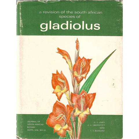 A Revision of the South African Species of Gladiolus | G. J. Lewis, et al.