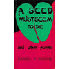 Bookdealers:A Seed Must Seem to Die and Other Poems | Daniel P. Kunene