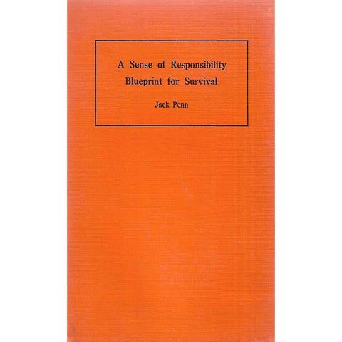 A Sense of Responsibility: Blueprint for Survival | Jack Penn