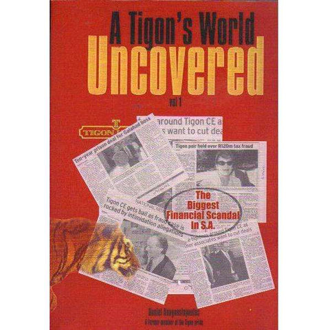 A Tigon's World Uncovered: Pre Publication Edition, Inscribed? (Vol 1) | Daniel Anagnostopoulos