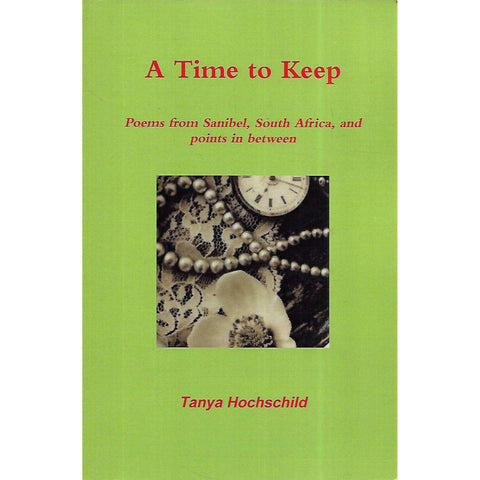 A Time to Keep (Inscribed by Author) | Tanya Hochschild