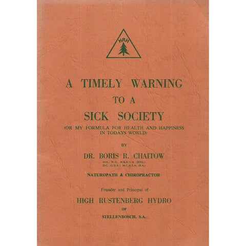 A Timely Warning to a Sick Society | Boris R. Chaitow